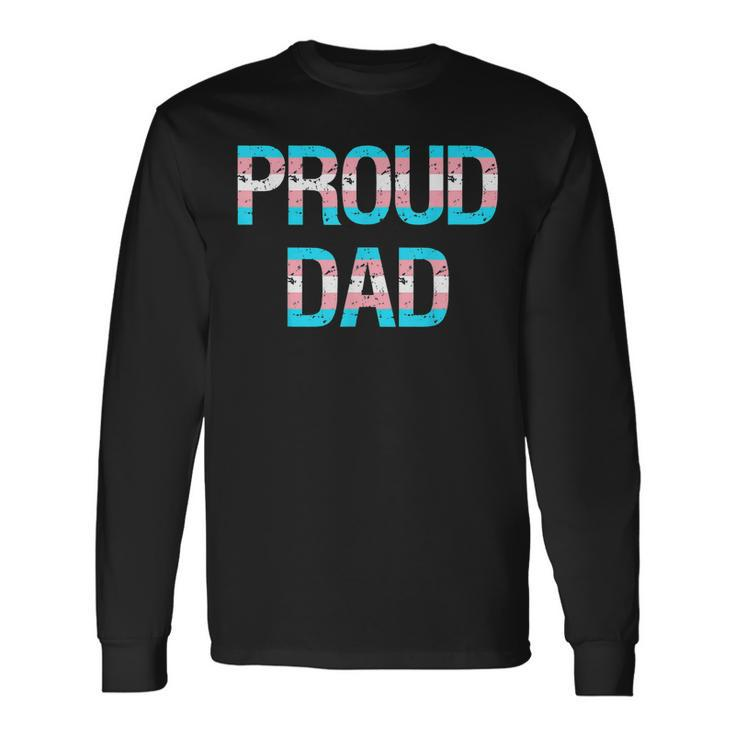 Proud Trans Dad Transgender Pride Flag Lgbt Father Long Sleeve T-Shirt T-Shirt