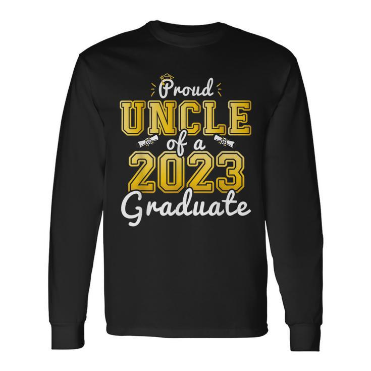 Proud Uncle Of A 2023 Graduate Senior 23 Graduation Long Sleeve T-Shirt T-Shirt