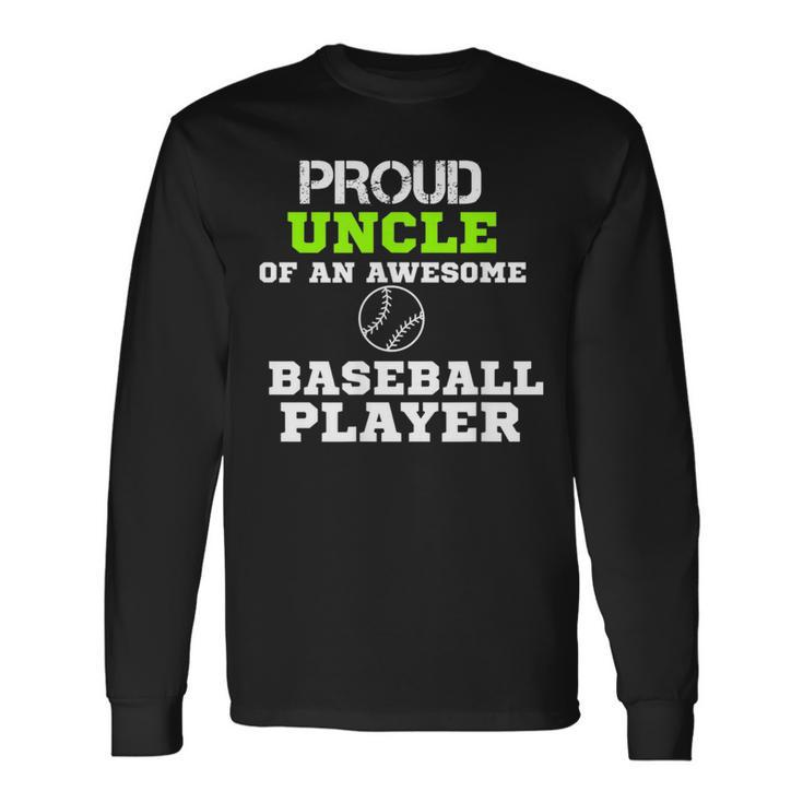 Proud Uncle Of An Awesome Baseball Player Fathers Day Long Sleeve T-Shirt T-Shirt