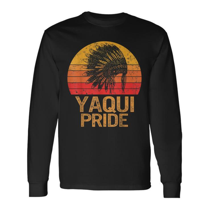 Proud To Be Yaqui Native American Indigenous Pride Indian Long Sleeve T-Shirt T-Shirt