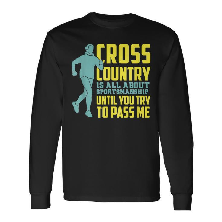 Provoking Cross Country Running Motivational Pun Long Sleeve T-Shirt T-Shirt