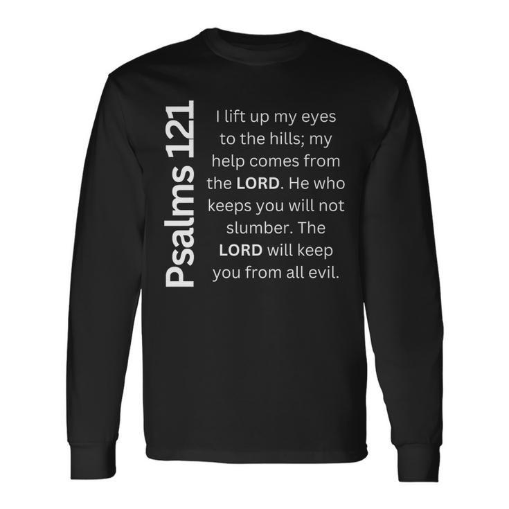 Psalms 121 My Help Comes From The Lord Long Sleeve T-Shirt