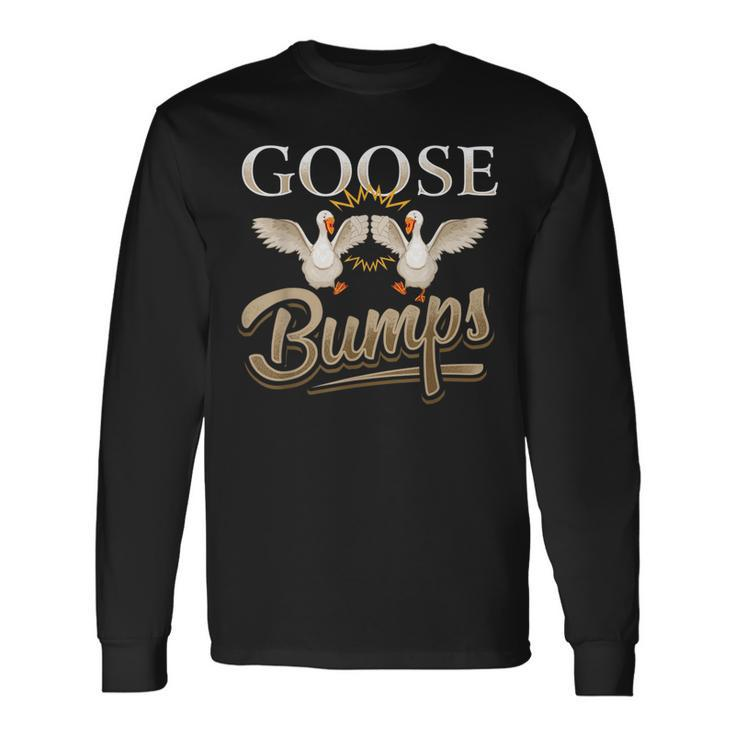Pun Goose Bumps And Fist Pounds Long Sleeve T-Shirt T-Shirt