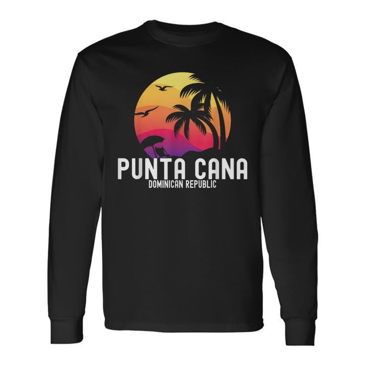 Punta Cana Vacation Punta Cana Souvenirs Dominican Republic Long Sleeve T-Shirt