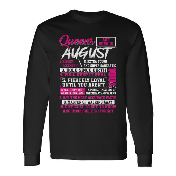 Queens Are Born In August 10 Facts Birthday Long Sleeve T-Shirt T-Shirt