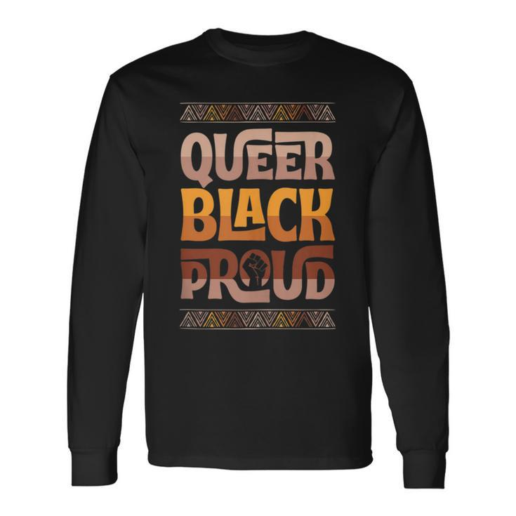 Queer Black Proud Gay Pride Blm Fist Black Lgbtq Pride Month Long Sleeve T-Shirt T-Shirt
