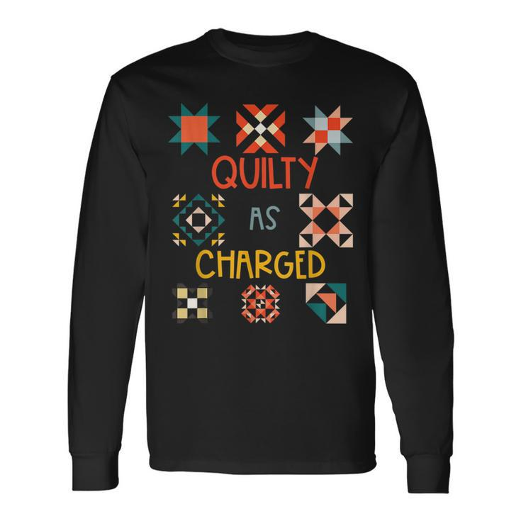 Quilty As Charged Long Sleeve T-Shirt Gifts ideas
