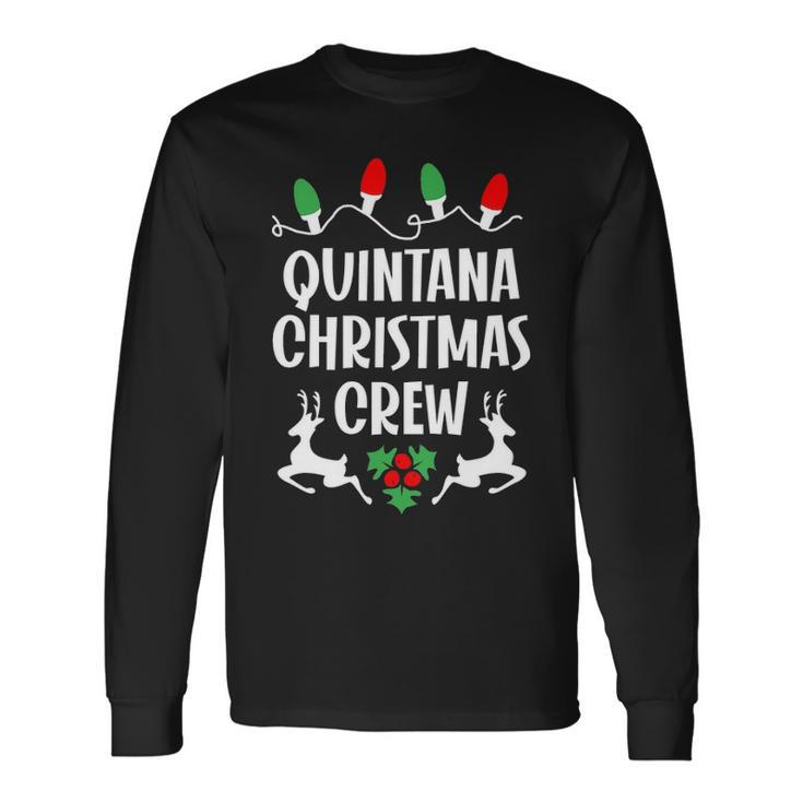Quintana Name Christmas Crew Quintana Long Sleeve T-Shirt