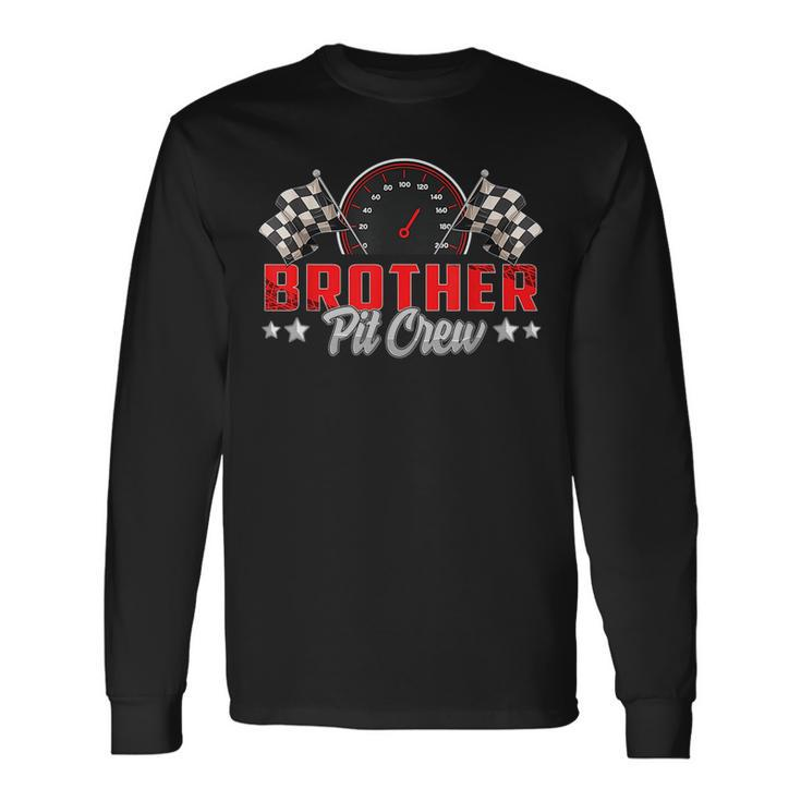 Race Car Birthday Party Racing Brother Pit Crew For Brothers Long Sleeve T-Shirt T-Shirt