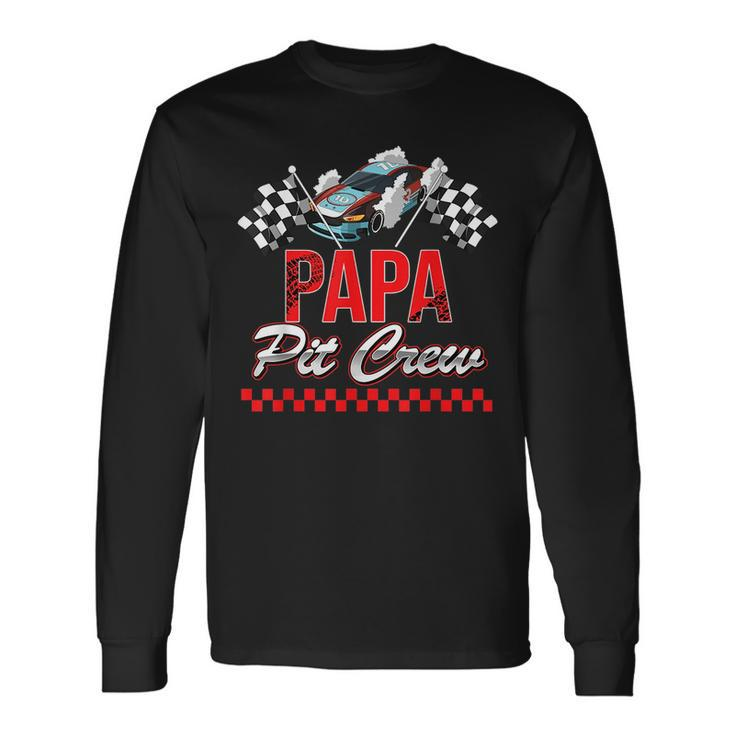 Race Car Birthday Party Racing Papa Pit Crew Racing Long Sleeve T-Shirt T-Shirt