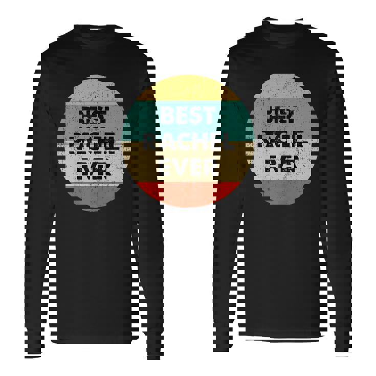 Rachel Name Long Sleeve T-Shirt