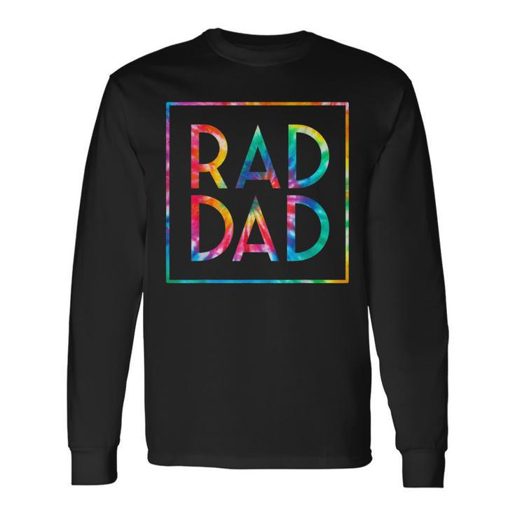 Rad Dad Tie Dye Dad Jokes Father’S Day 2022 Long Sleeve T-Shirt T-Shirt