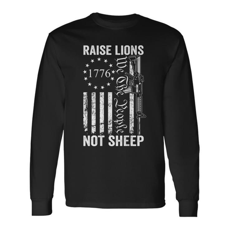 Raise Lions Ar15 Gun Not Sheep Pro Guns Ar15 Usa On Back Long Sleeve T-Shirt T-Shirt