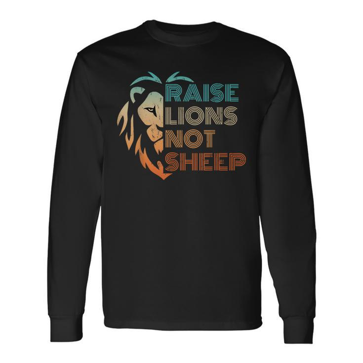 Raise Lions Not Sheep Distressed Vintage Statement Long Sleeve T-Shirt