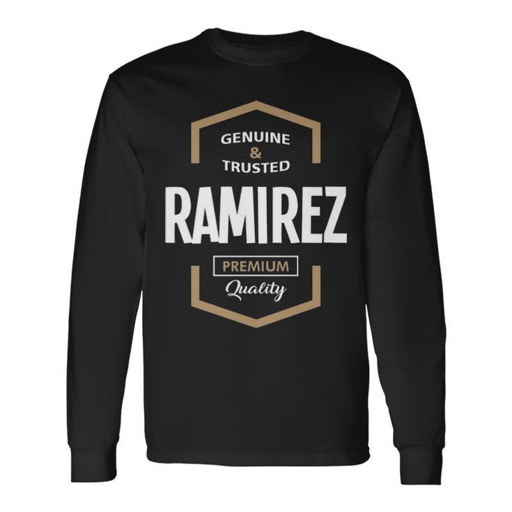 Ramirez Name Ramirez Quality Long Sleeve T-Shirt