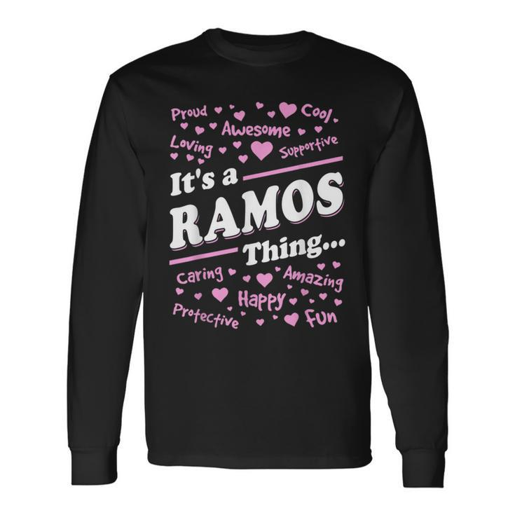 Ramos Surname Last Name Its A Ramos Thing Last Name Long Sleeve T-Shirt T-Shirt