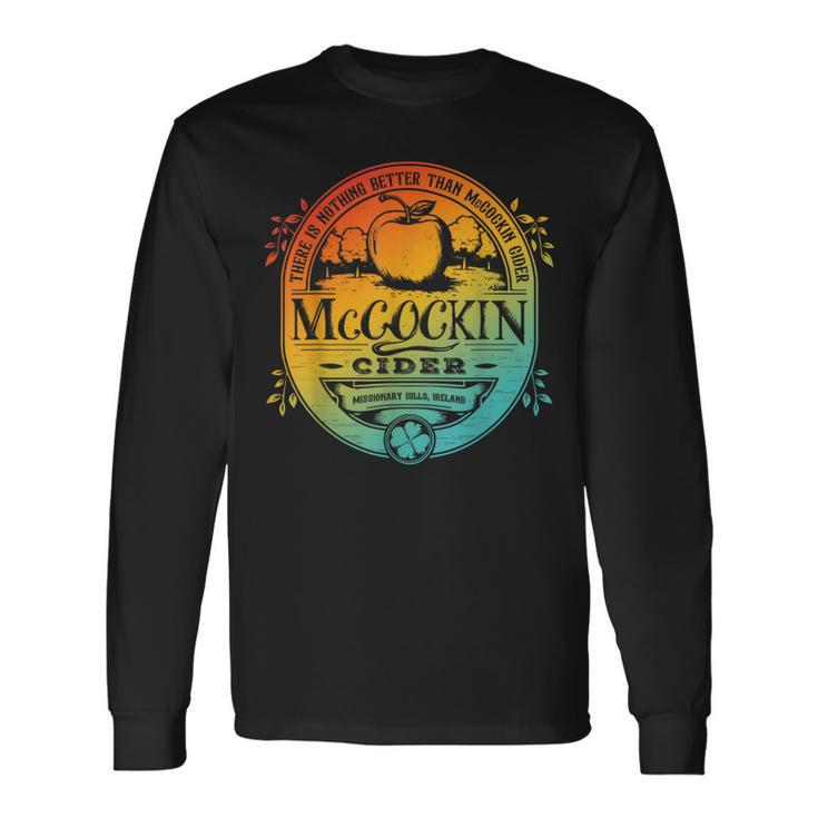 There Is Nothing Better Than Mccockin Cider Missionary Hills Long Sleeve T-Shirt T-Shirt