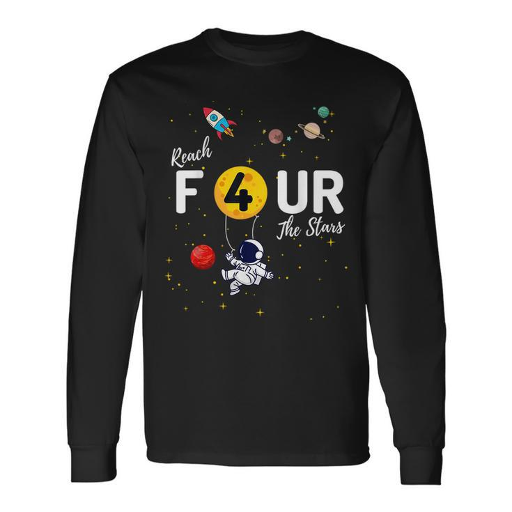 Reach 4 The Stars Childs 4Th Birthday Party Long Sleeve T-Shirt