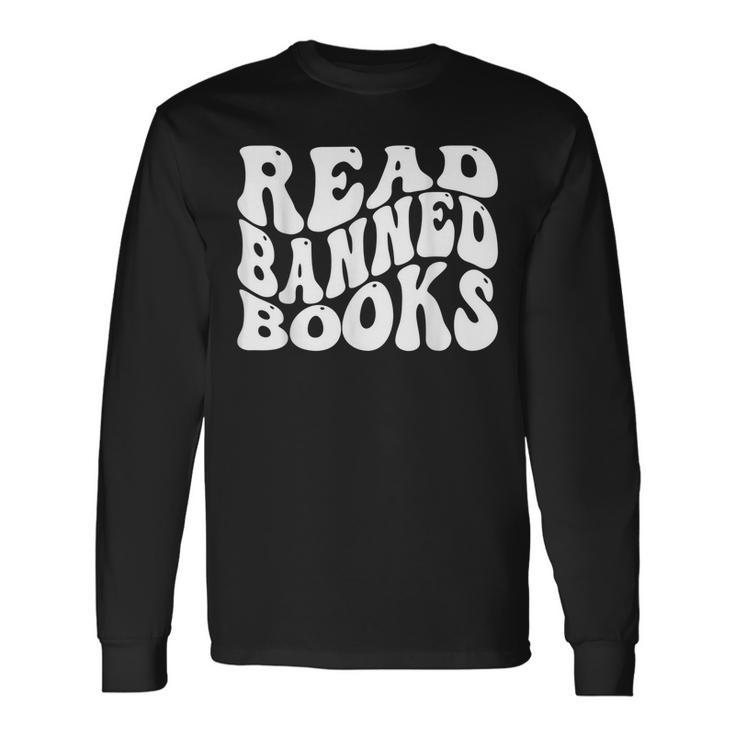 Read Banned Books Reading Librarian Reading Long Sleeve T-Shirt Gifts ideas