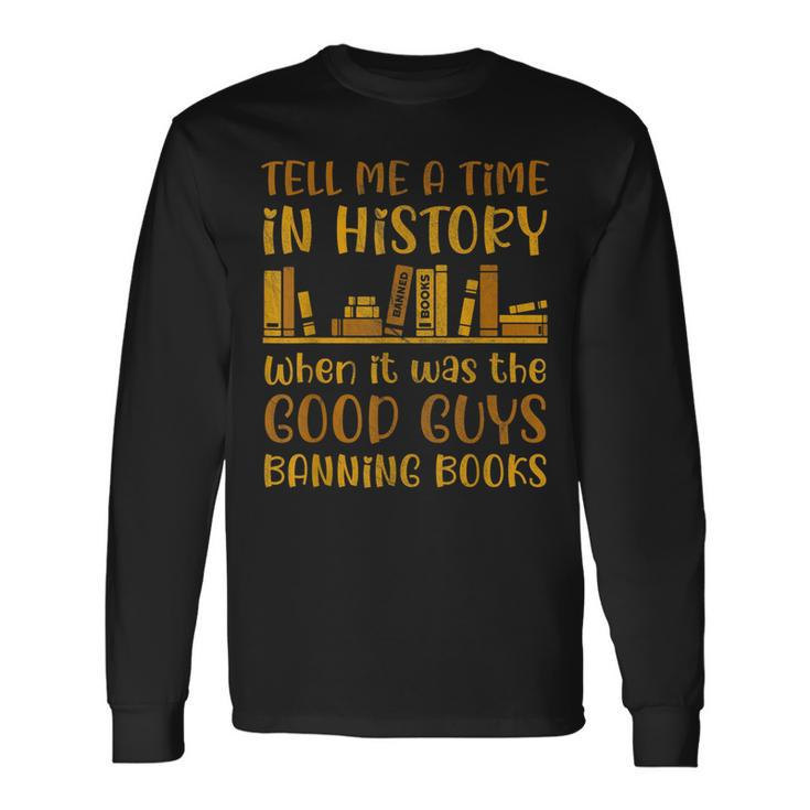 Reading Banned Books Book Lover Book Club Read Banned Books Long Sleeve T-Shirt