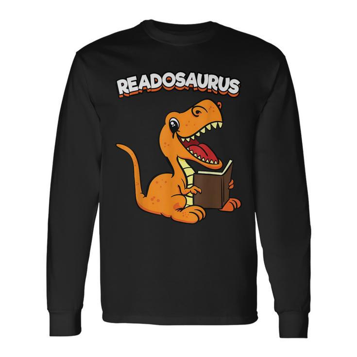 Readosaurus Dinosaur Reading Books Dino Read Bookworm Long Sleeve T-Shirt