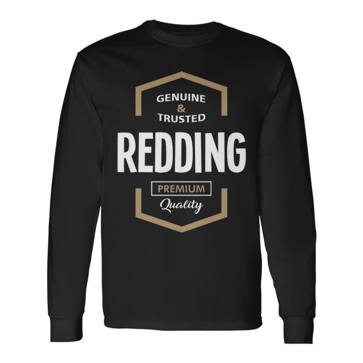 Redding Name Redding Quality Long Sleeve T-Shirt Gifts ideas