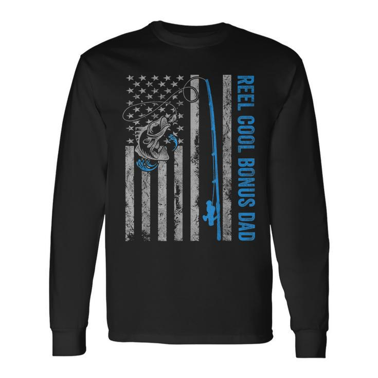 Reel Cool Bonus Dad Fathers Day American Flag Fishing Long Sleeve T-Shirt T-Shirt Gifts ideas