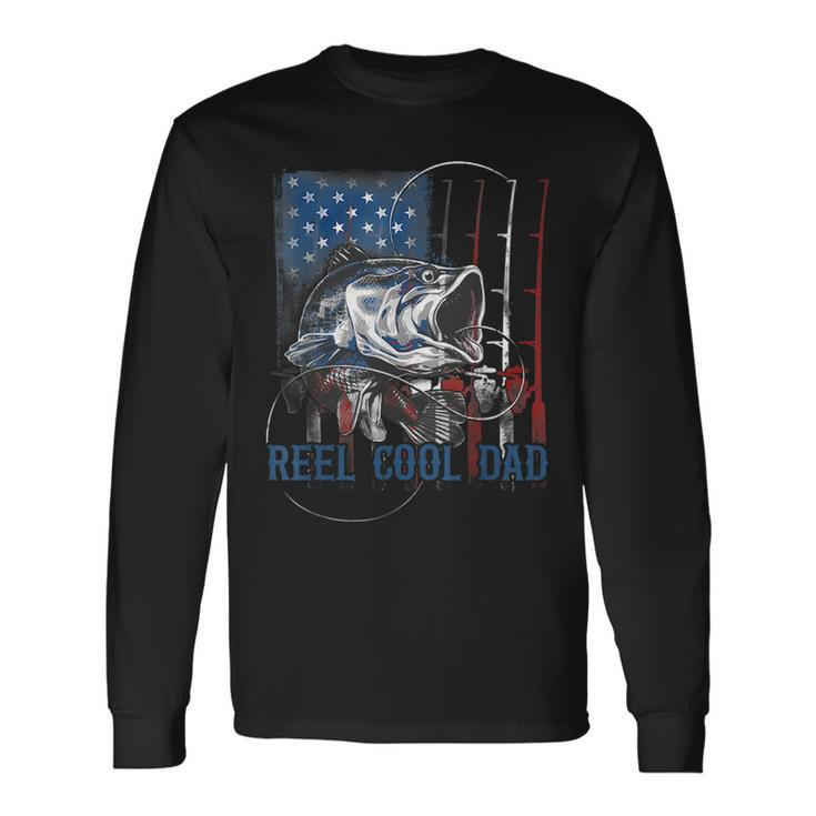 Reel Cool Dad Fishing Fathers Day 4Th Of July Dad Joke Long Sleeve T-Shirt