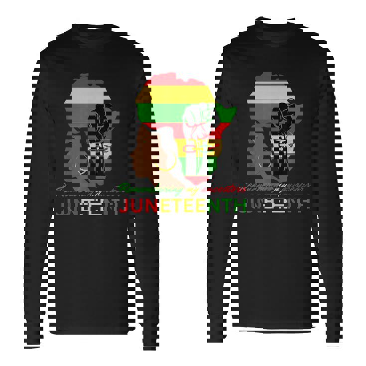 Remembering My Ancestors Junenth Celebration For Black Long Sleeve T-Shirt