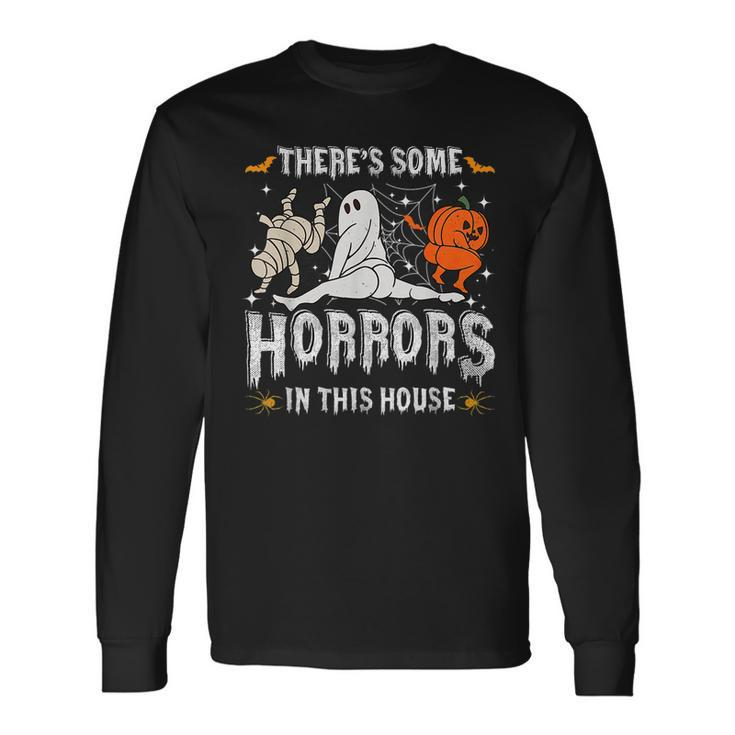 There's Some Horrors In This House Ghost Pumpkin Halloween Long Sleeve