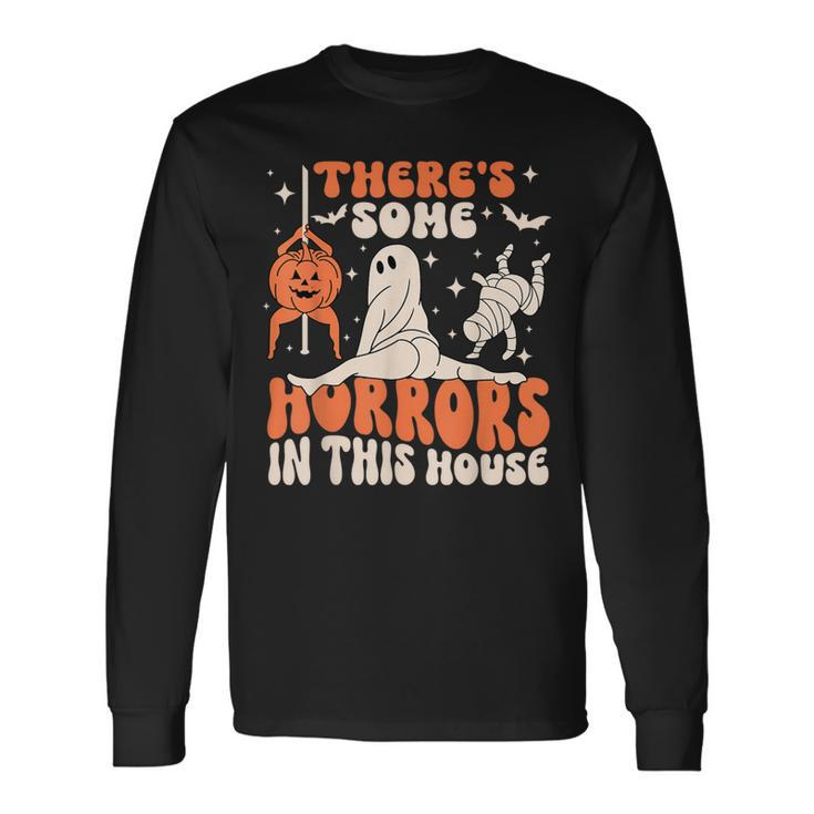 There's Some Horrors In This House Halloween Pumpkin Ghost Long Sleeve T-Shirt T-Shirt