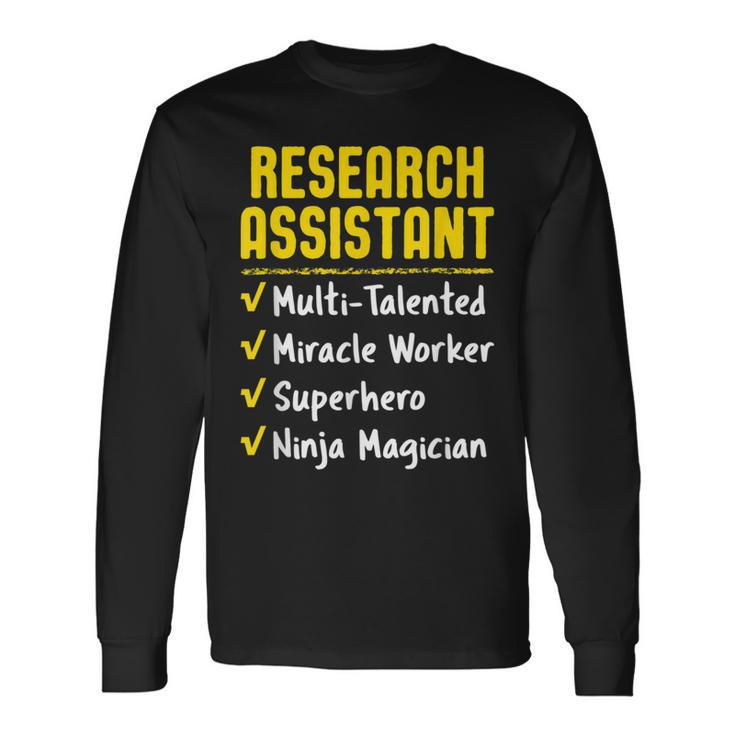 Research Assistant Miracle Worker Superhero Ninja Long Sleeve T-Shirt