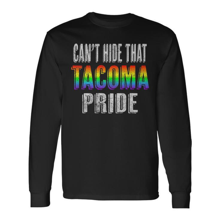 Retro 70S 80S Style Cant Hide That Tacoma Gay Pride Long Sleeve T-Shirt