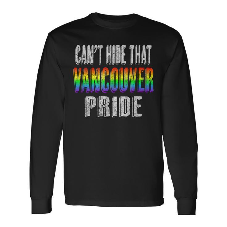 Retro 70S 80S Style Cant Hide That Vancouver Gay Pride Long Sleeve T-Shirt