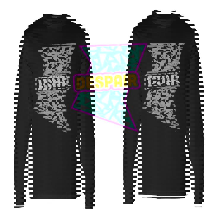 Retro 90S Despair Vaporwave Aesthetics Long Sleeve T-Shirt Gifts ideas