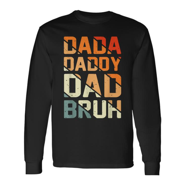 Retro Dada Daddy Dad Bruh Fathers Day Vintage Father Long Sleeve T-Shirt T-Shirt