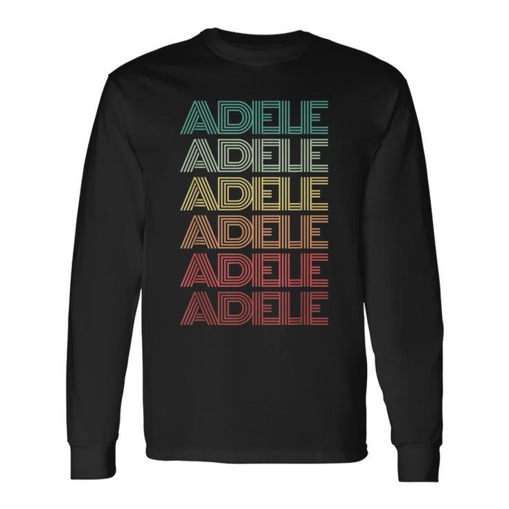 Retro First Name Adele Italian Personalized Nametag Groovy Long Sleeve T-Shirt T-Shirt