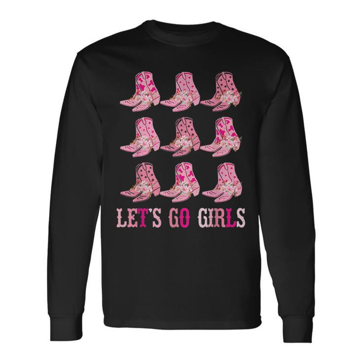 Retro Lets Go Girls Boot Pink Western Cowgirl Long Sleeve T-Shirt Gifts ideas