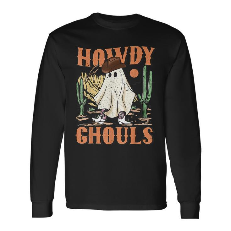 Retro Halloween Howdy Ghouls Western Boo Ghost Spooky Season Long Sleeve T-Shirt