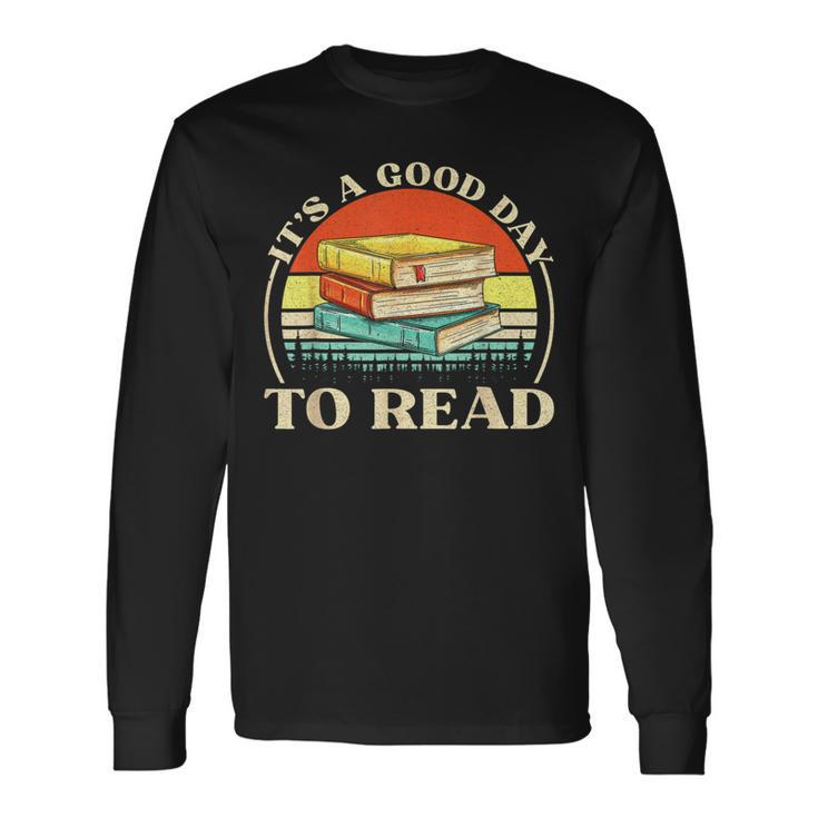 Retro It's A Good Day To Read Book Lover Back To School Long Sleeve T-Shirt