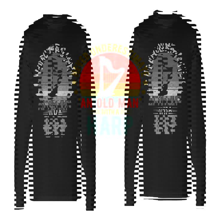 Retro Never Underestimate Old Man With A Harp Player Men Long Sleeve T-Shirt