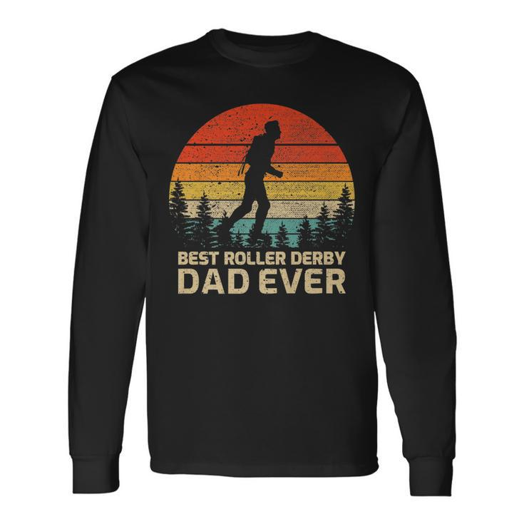 Retro Vintage Best Roller Derby Dad Ever Fathers Day Long Sleeve T-Shirt T-Shirt