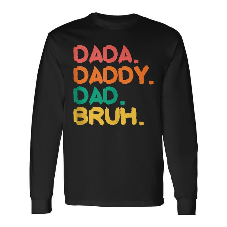 Retro Vintage Dada Daddy Dad Bruh Fathers Day 2023 Long Sleeve T-Shirt T-Shirt