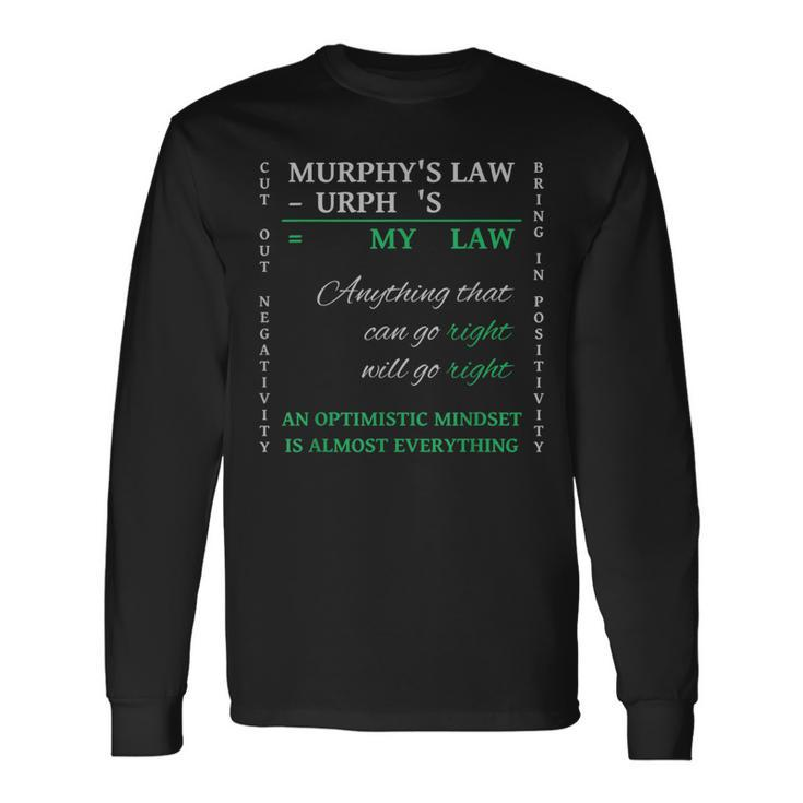 Reverse Murphy's Law Optimistic Mindset Is Almost Everything Long Sleeve T-Shirt Gifts ideas