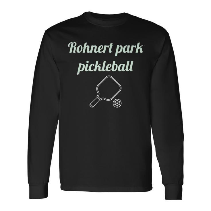 Rohnert Park Pickleball Long Sleeve T-Shirt