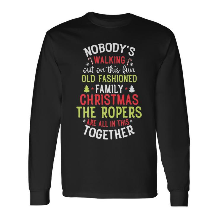 The Ropers Name The Ropers Christmas Long Sleeve T-Shirt