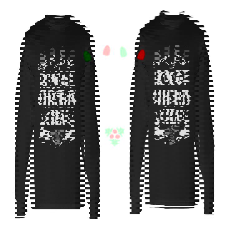 Roscoe Name Christmas Crew Roscoe Long Sleeve T-Shirt