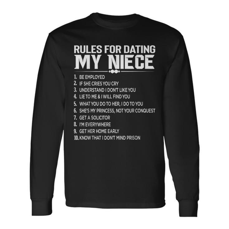 Rules Dating My Niece Overprotective Uncle Protective Long Sleeve T-Shirt