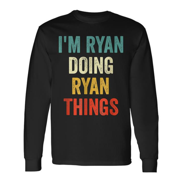Im Ryan Doing Ryan Things Vintage First Name Long Sleeve T-Shirt