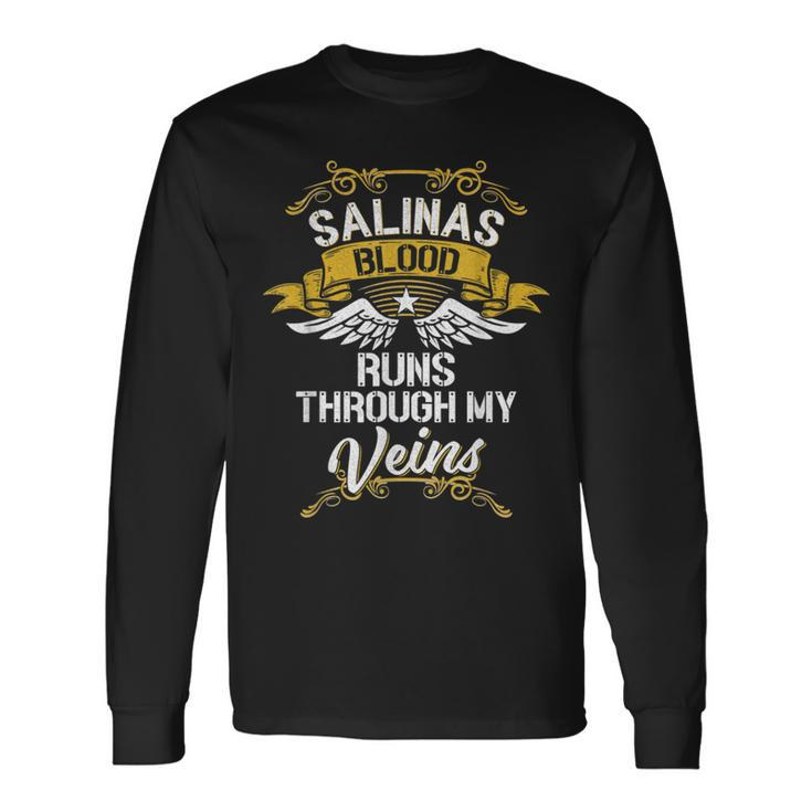 Salinas Blood Runs Through My Veins Long Sleeve T-Shirt Gifts ideas
